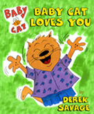 Baby Cat Loves You